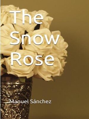 cover image of The Snow Rose